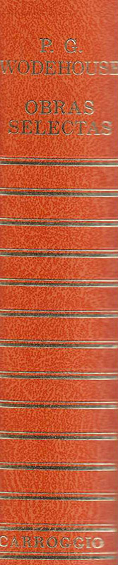 Obras selectas. Luna de verano. Tío Fred en Primavera. La suerte de los Bodkin. Júbilo matina.