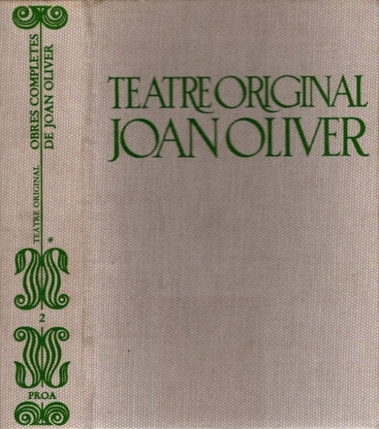 Obres completes de Joan Oliver, 2. Teatre original