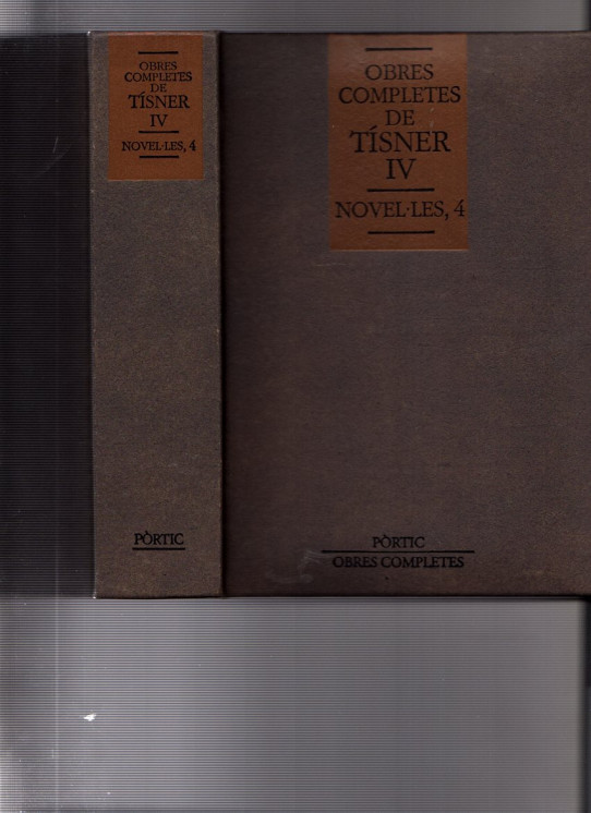 OBRES COMPLETES DE TISNER IV. NOVEL.LES. 4
