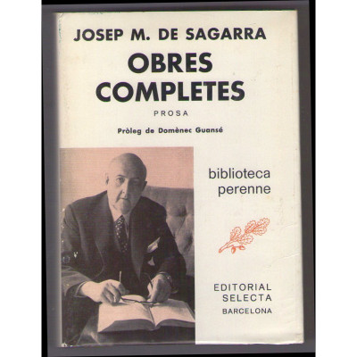 Obres completes. Prosa / Josep M. de Sagarra  pròleg de Domènec Guansé