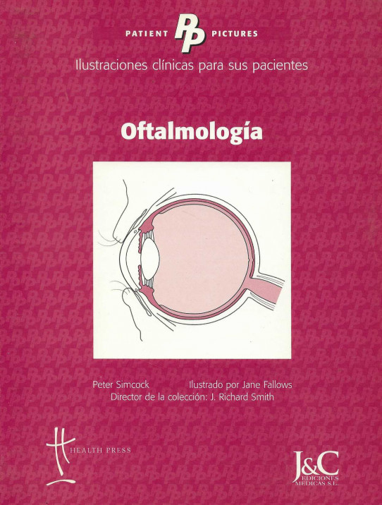 Oftalmología. Ilustraciones clínicas para sus pacientes. Guía del ojo humano. Atlas práctico de Oftalmología. Tres volúmenes.