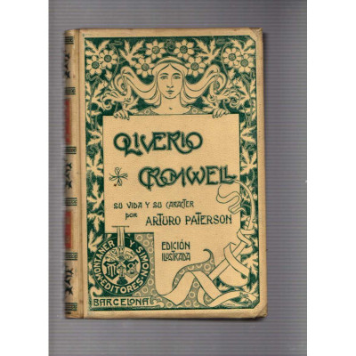 Oliverio Cromwell · Su vida y su caracter / Arturo Peterson