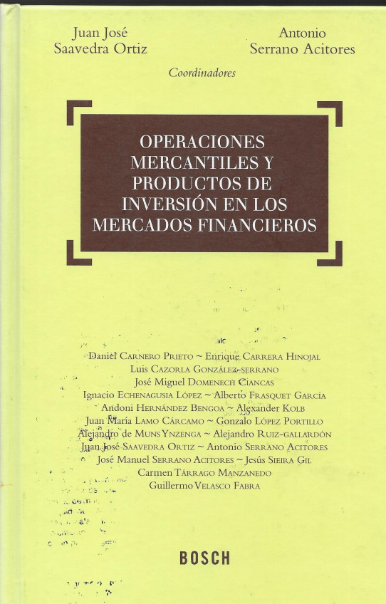 OPERACIONES MERCANTILES YPRODUCTOS DE INVERSIÓN EN LOS MERCADOS FINANCIEROS. 1ªedición. 2011