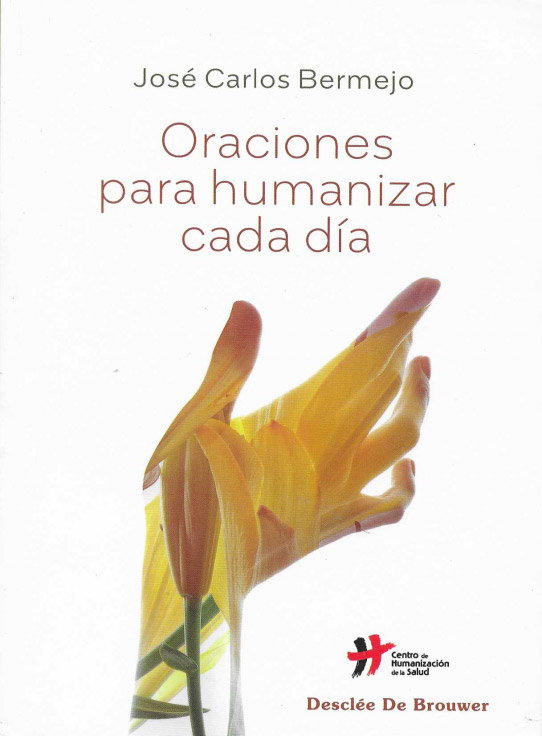 Oraciones para humanizar cada día.