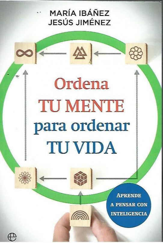 ORDENA TU MENTE PARA ORDENAR TU VIDA