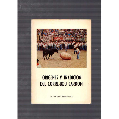 Orígenes y Tradición del Corre-Bou Cardoní / Domenec Martínez