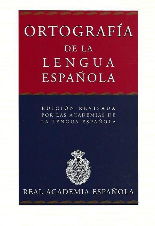 ORTOGRAFIA DE LA LENGUA ESPAÑOLA
