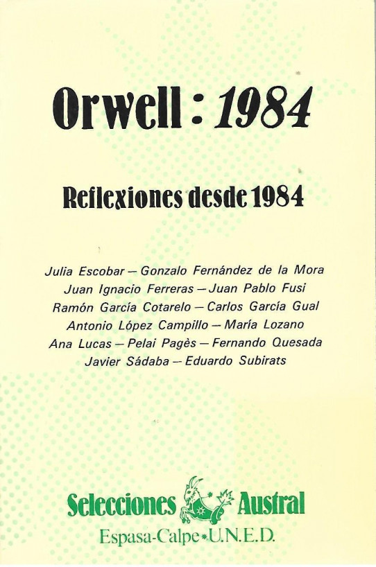 ORWEL: 1984. REFLEXIONES DESDE 1984