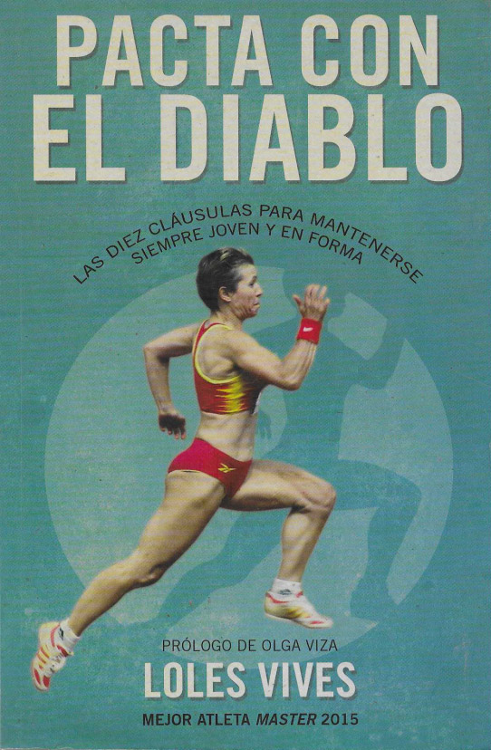 Pacta con el diablo. Las diez cláusulas para mantenerse siempre joven y en forma.