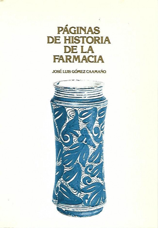 PÁGINAS DE HISTORIA DE LA FARMACIA