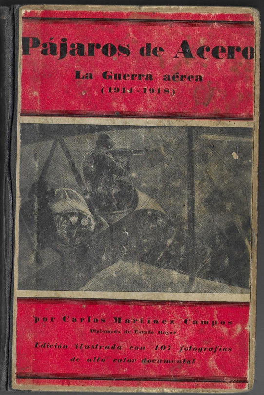 PAJAROS DE ACERO.  La Guerra Aérea  (1914-1918)