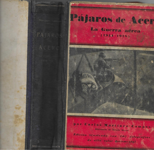 PAJAROS DE ACERO.  La Guerra Aérea  (1914-1918)
