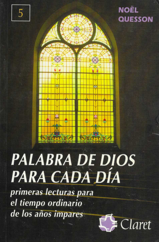 Palabra de Dios para cada día. Primeras lecturas para el tiempo ordinario de los años impares.