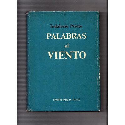 Palabras al viento / Indalecio Prieto y Tuero