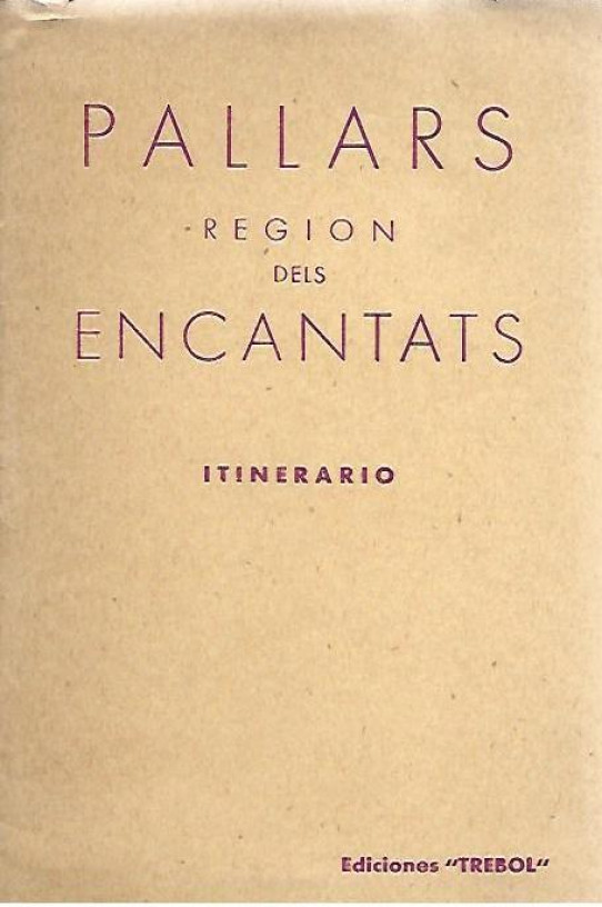 PALLARS REGION DELS ENCANTATS. ITINERARIO -MAPA-
