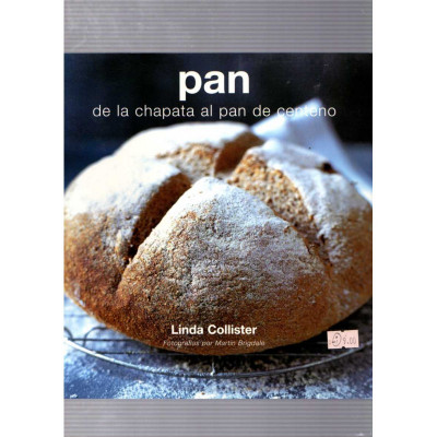 Pan · De la chapata al pan de centeno / Linda Collister