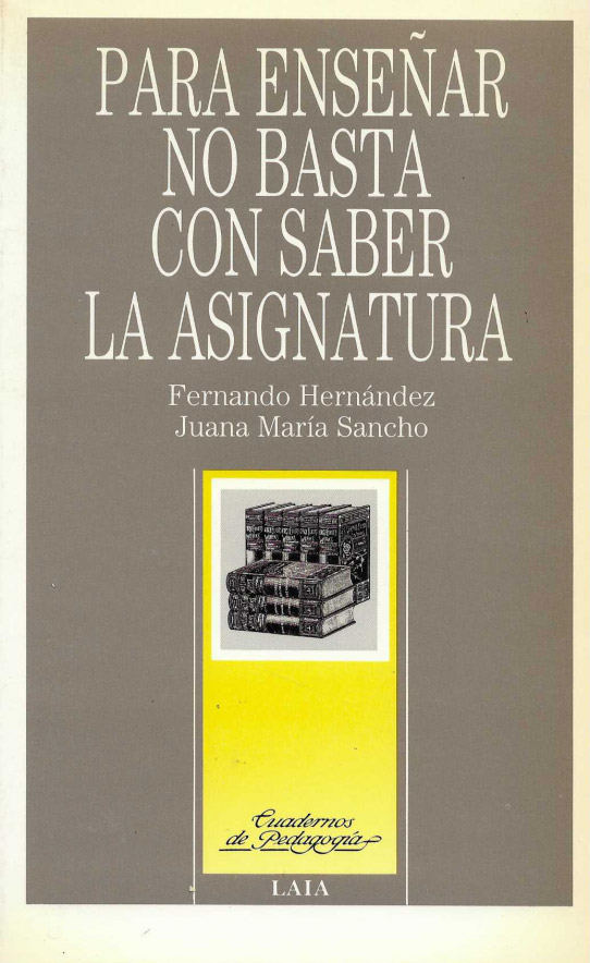 Para enseñar no basta con saber la asignatura.