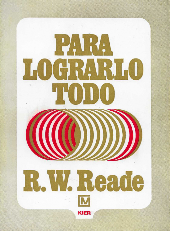 Para logralo todo. El hipnotismo y la influencia personal al alcance de todos.