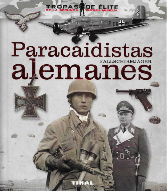 Paracaidists alemanes. Fallschirmjäger.