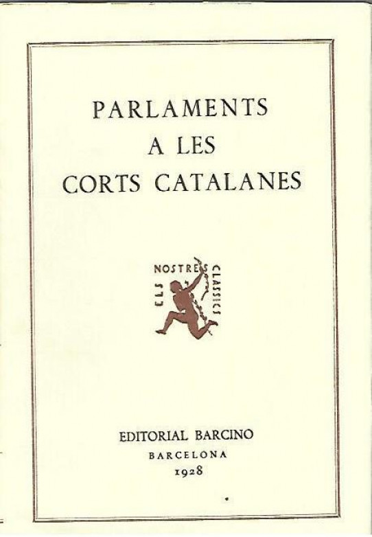 PARLAMENTS A LES CORTS CATALANES. Dels anys1355 al 1519.