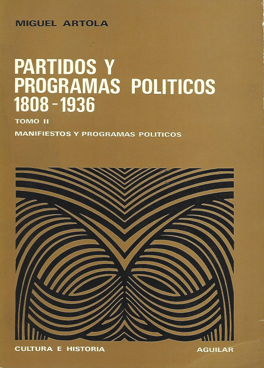 PARTIDOS Y PROGRAMAS POLÍTICOS 1808 - 1936 (2 volúmenes)