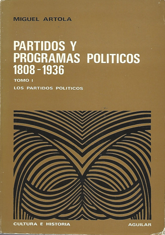 PARTIDOS Y PROGRAMAS POLÍTICOS 1808 - 1936 (2 volúmenes)
