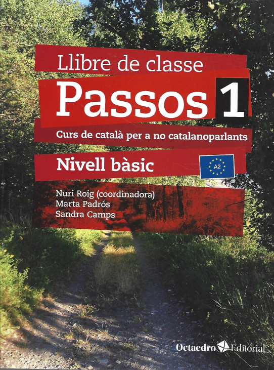 PASSOS 1. CURS DE CATALÀ PER A NO CATALANOPARLANTS. NIVELL BÀSIC. QUADERN B1
