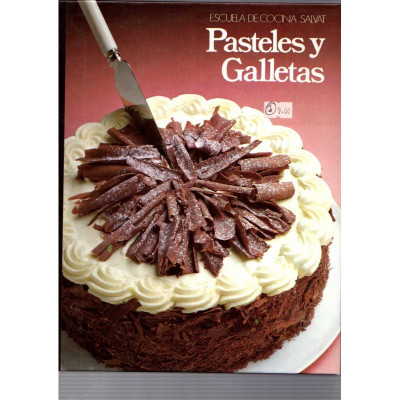 Pasteles y galletas / Escuela de cocina salvat