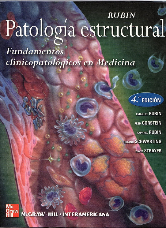 PATOLOGIA ESTRUCTURAL. FUNDAMENTOS CLINICOPATOLÓGICOS EN MEDICINA 4ª Edición