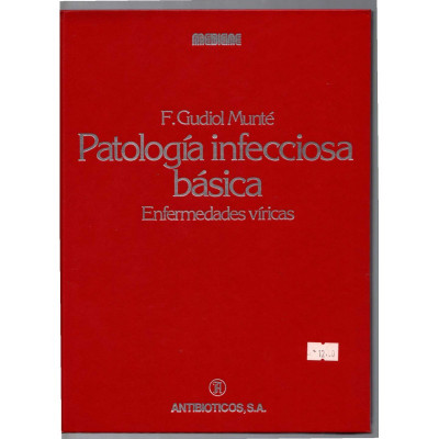 Patologia infecciosa básica / F. Gudiol Munté