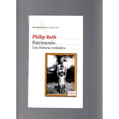 Patrimonio: Una historia verdadera / Philip Roth