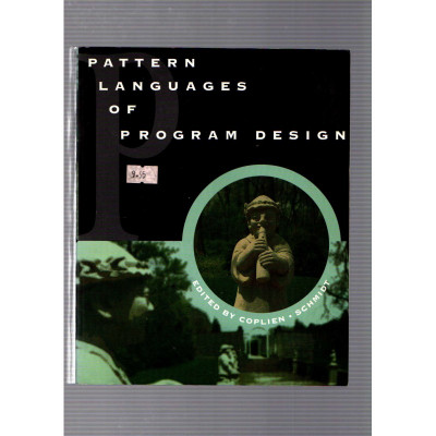 Pattern langauges of program design / Coplien ans Schmidt