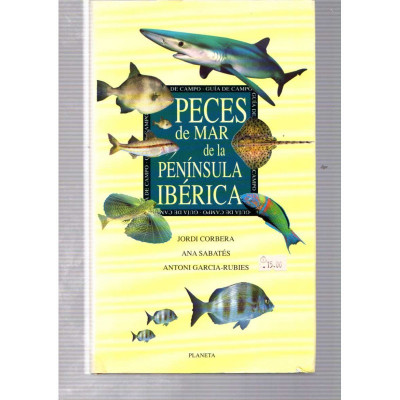 Peces de mar de la Península Ibérica / Jordi Corbera, Ana Sabatés, Antoni Garcia-Rubies