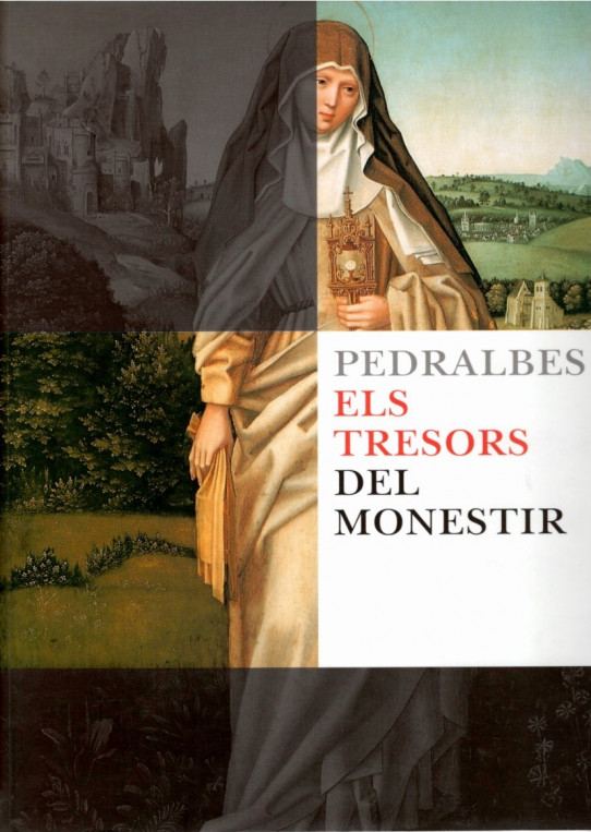 PEDRALBES ELS TRESORS DEL MONESTIR