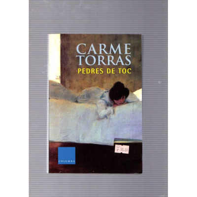 Pedres de toc / Carme Torras