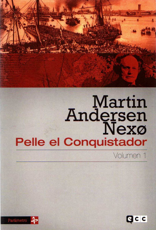 PELLE EL CONQUISTADOR. VOLUMEN 1