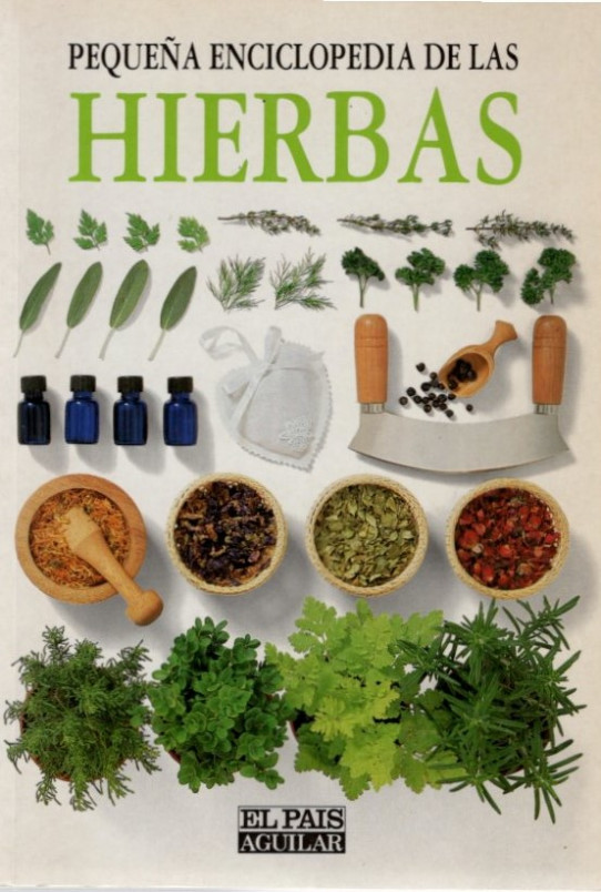 PEQUEÑA ENCICLOPEDIA DE LAS HIERBAS