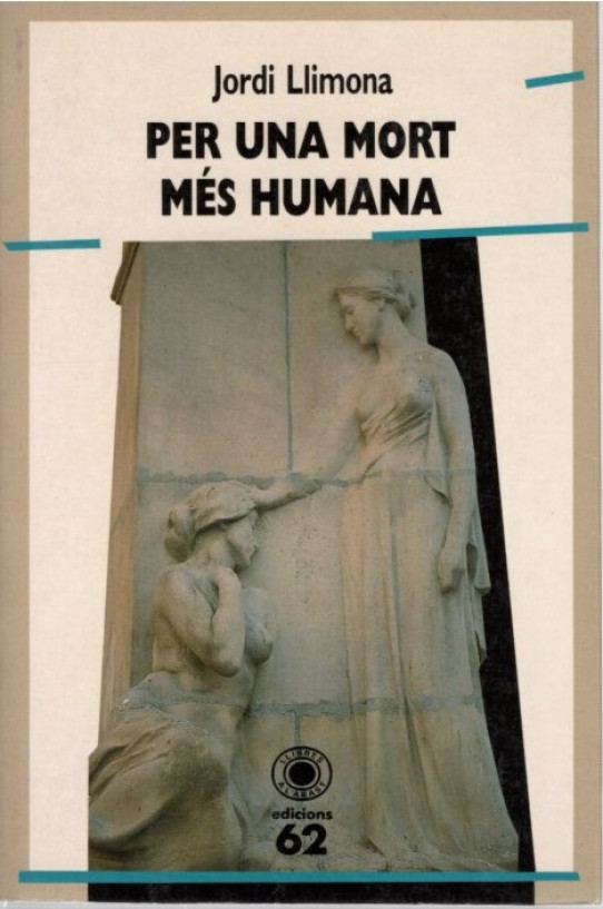 PER UNA MORT MÉS HUMANA