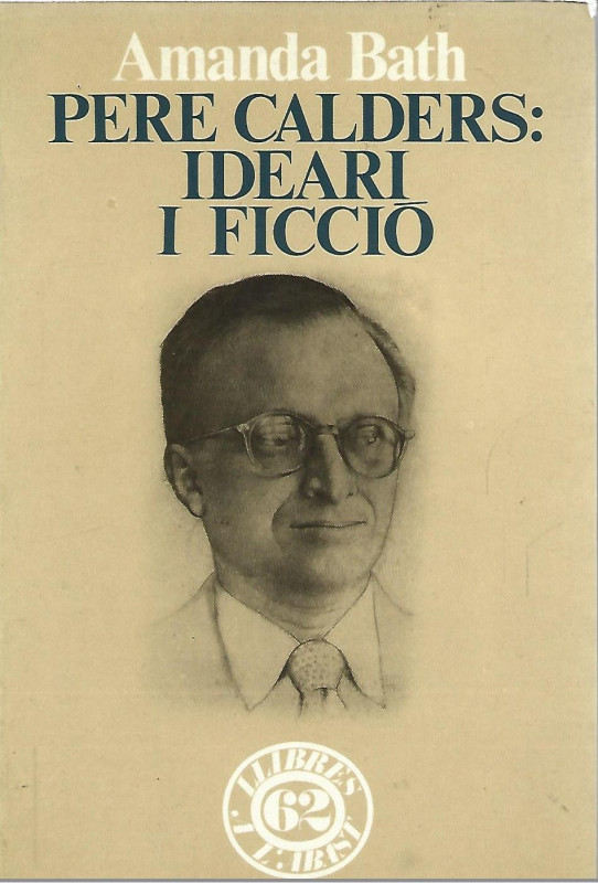PERE CALDERS: IDEARI I FICCIO