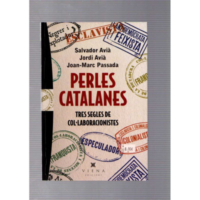 Perles Catalanes / Salbador Avià, Jordi Avià i Joan-Marc Passada