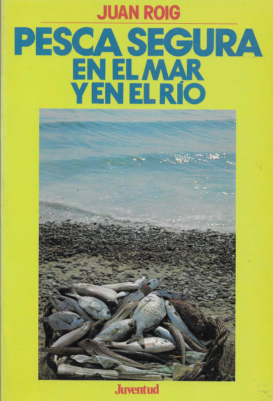 Pesca segura en el mar y en el rio.