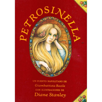 Petrosinella / Giambattista Basile y Diane Stanley