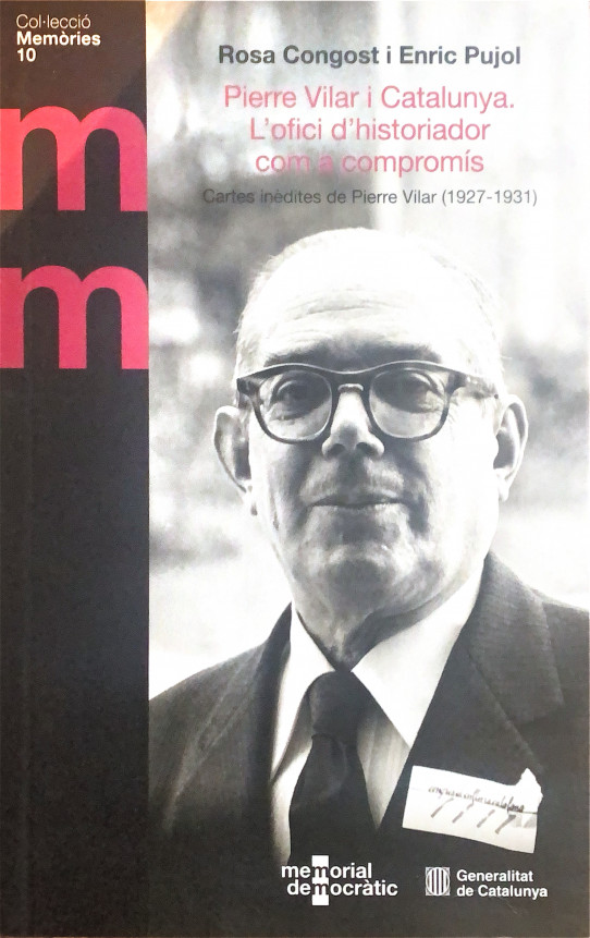 Pierre Vilar i Catalunya. L'ofici d'historiador com a compromís. Cartes inèdites de Pierre Volar (1927-1931)
