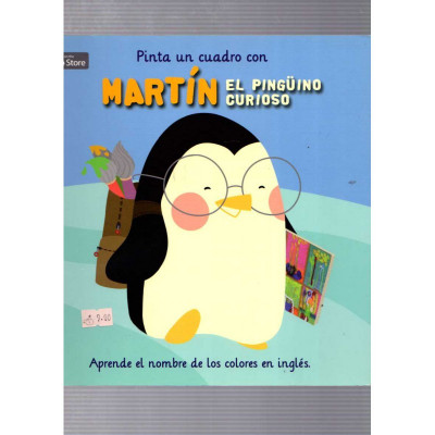 Pinta un cuadro con Martín, el pingüino curioso / Mia Cassany y Esceltxa