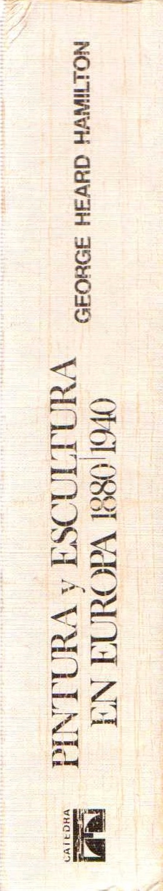 PINTURA Y ESCULTURA EN EUROPA 1880-1940
