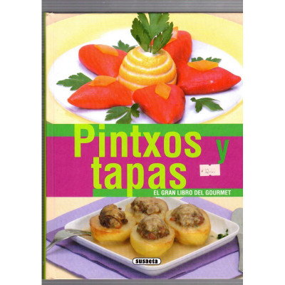 Pintxos y tapas, El gran libro del Gourmet