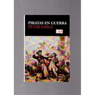 Piratas en guerra / Peter Earle