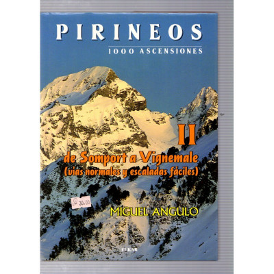 Pirineos II de Somport a Vignemale / Miguel Angulo