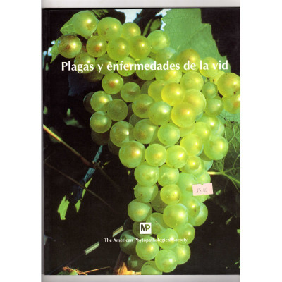 Plagas y enfermedades de la vid. / Roger C. Pearson y Austin C. Goheen.
