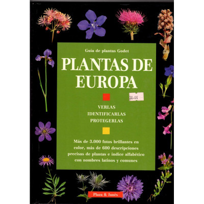 Plantas de Europa. Verlas, identificarlas, protegerlas. / Jean-Denis Godet.